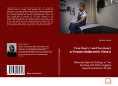 Copertina di Case Report and Summary of Hypophosphatemic Rickets
