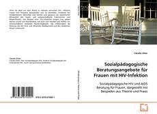 Portada del libro de Sozialpädagogische Beratungsangebote für Frauen mit
HIV-Infektion