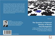 Обложка The Question of National Identity of Bosnia and
Herzegovina