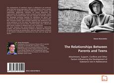 Copertina di The Relationships Between Parents and Teens