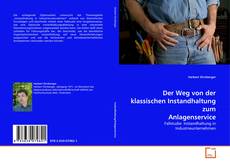 Couverture de Der Weg von der klassischen Instandhaltung zum Anlagenservice