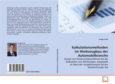 Portada del libro de Kalkulationsmethoden im Werkzeugbau der Automobilbranche