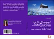 Portada del libro de Rural School Counselors' Usage of Consultation