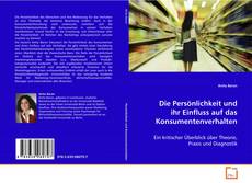 Portada del libro de Die Persönlichkeit und ihr Einfluss auf das
Konsumentenverhalten