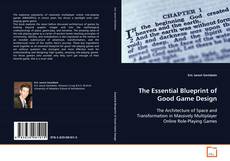 Copertina di The Essential Blueprint of Good Game Design
