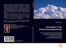 Bookcover of Isomorphie in der Unternehmensberatung?
