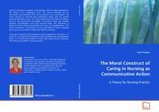 Portada del libro de The Moral Construct of Caring in Nursing as
Communicative Action