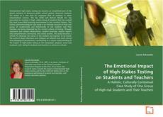 Portada del libro de The Emotional Impact of High-Stakes Testing on
Students and Teachers