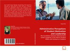 Portada del libro de Administrative Perceptions of Student Motivation and
Leadership