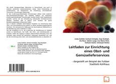 Portada del libro de Leitfaden zur Einrichtung eines Obst- und
Gemüselieferservices