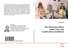 Portada del libro de The Attraction Effect under Time and Justification
Conditions