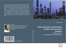 Portada del libro de Dokumentation bestehender verfahrenstechnischer
Anlagen