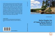 Copertina di Native Peoples Use of Copper-Based Metals in
NE North America