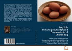 Portada del libro de Egg Yolk Immunoglobulins(IgY)and Ovotransferrin of
Chicken Egg