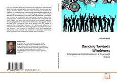 Couverture de Dancing Towards Wholeness