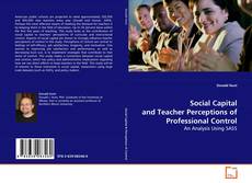 Copertina di Social Capital and Teacher Perceptions of
Professional Control