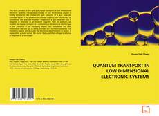 Portada del libro de QUANTUM TRANSPORT IN LOW DIMENSIONAL ELECTRONIC
SYSTEMS