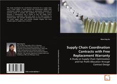 Buchcover von Supply Chain Coordination Contracts with Free
Replacement Warranty
