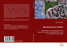 Bookcover of Becoming One Nation