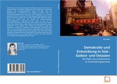 Portada del libro de Demokratie und Entwicklung in Süd-, Südost- und
Ostasien