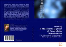 Copertina di Diversity in Molecular Recognition of Phospholipids
by PH Domains
