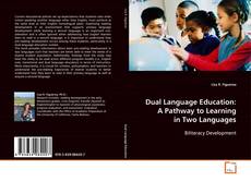 Copertina di Dual Language Education: A Pathway to Learning in Two
Languages