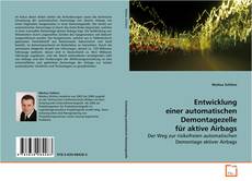 Portada del libro de Entwicklung einer automatischen Demontagezelle für
aktive Airbags