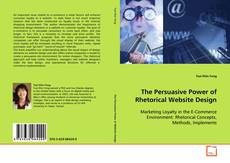 The Persuasive Power of Rhetorical Website Design的封面