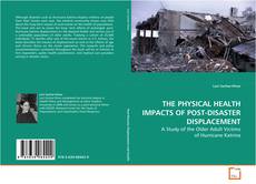 Portada del libro de THE PHYSICAL HEALTH IMPACTS OF POST-DISASTER
DISPLACEMENT