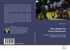 New Models for Future Retirement的封面