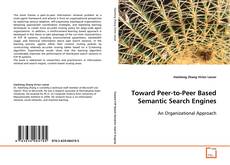 Toward Peer-to-Peer Based Semantic Search Engines的封面