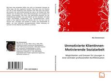 Couverture de Unmotivierte KlientInnen- Motivierende Sozialarbeit
