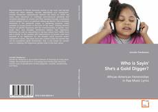 Couverture de Who is Sayin' She's a Gold Digger?
