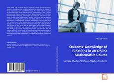 Students’ Knowledge of Functions in an Online
Mathematics Course的封面