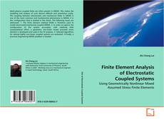 Portada del libro de Finite Element Analysis of Electrostatic
Coupled Systems