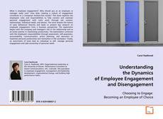 Copertina di Understanding the Dynamics of Employee Engagement
and Disengagement