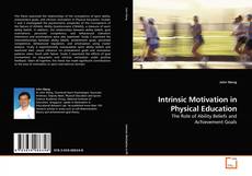 Couverture de Intrinsic Motivation in Physical Education
