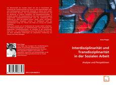 Buchcover von Interdisziplinarität und Transdisziplinarität in der
Sozialen Arbeit