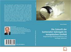 Portada del libro de Die Zukunft der kantonalen Salzregale im
europäischen Umfeld