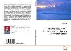 Copertina di The Efficiency of OLS in the Presence of Auto-
correlated Errors
