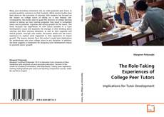 Copertina di The Role-Taking Experiences of College Peer Tutors
