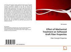 Effect of Mechanical Treatment on Softwood Kraft
Fiber Properties的封面