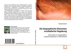 Buchcover von Die biographische Dimension musikalischer Begabung