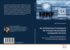 An Architecture Framework for Process-Personalized
Composite Services的封面