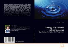 Copertina di Energy Metabolism in Spermatozoa