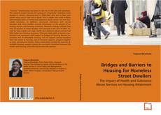 Copertina di Bridges and Barriers to Housing for Homeless Street
Dwellers