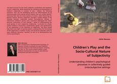 Copertina di Children’s Play and the Socio-Cultural Nature of
Subjectivity