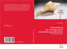 Copertina di Werterhaltung der Immobilie durch
Instandhaltungsmaßnahmen