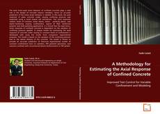 Borítókép a  A Methodology for Estimating the Axial Response of
Confined Concrete - hoz
