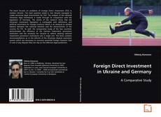Copertina di Foreign Direct Investment in Ukraine and Germany